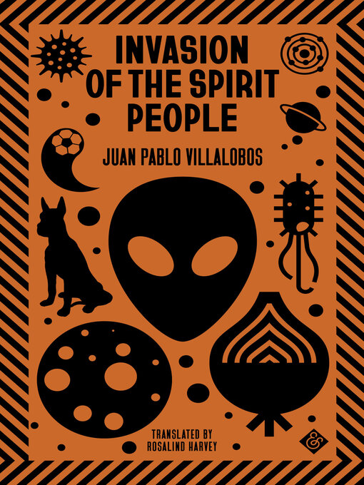 Title details for Invasion of the Spirit People by Juan Pablo Villalobos - Available